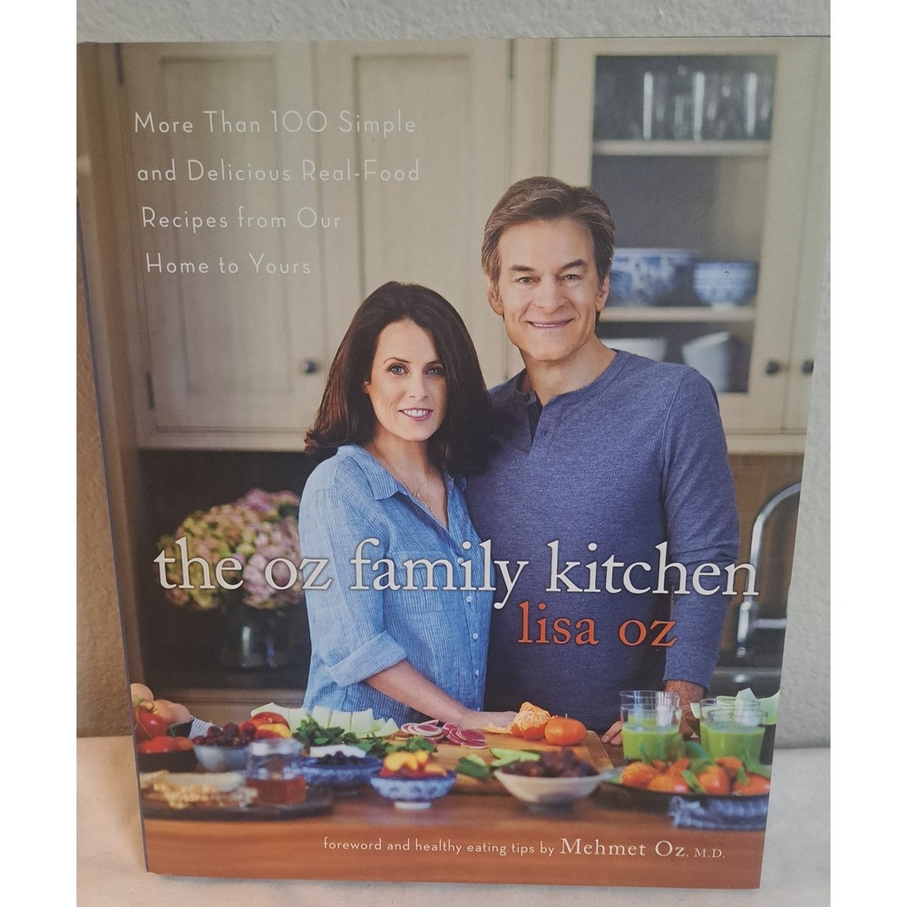 The Oz Family Kitchen Lisa Oz Cookbook Healthy Recipes Hardcover 2015